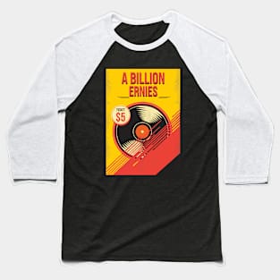 A Billion Ernies Dumpster Generation Baseball T-Shirt